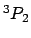 $^3P_{2}$