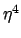 $\eta^{4}$